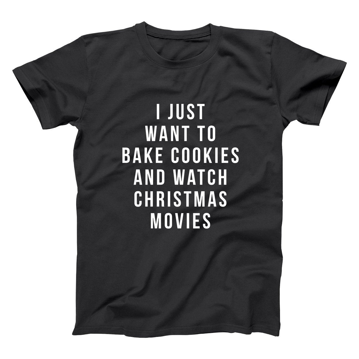 Bake Cookies And Watch Christmas Movies Men's T-Shirt