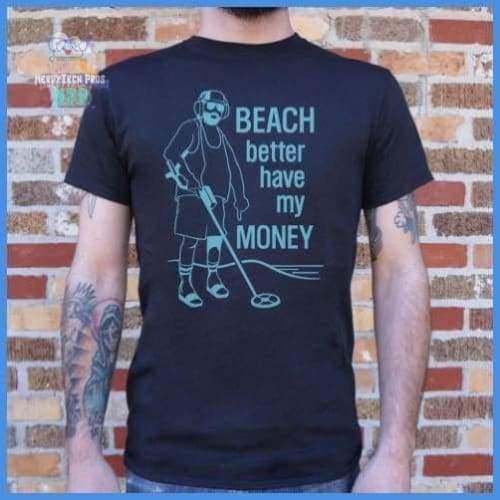 Beach Better Have My Money (Mens)
