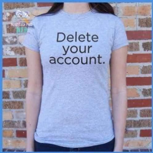 Delete Your Account (Ladies)
