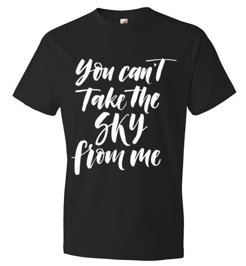 Firefly Can't Take the Sky from Me T-Shirt