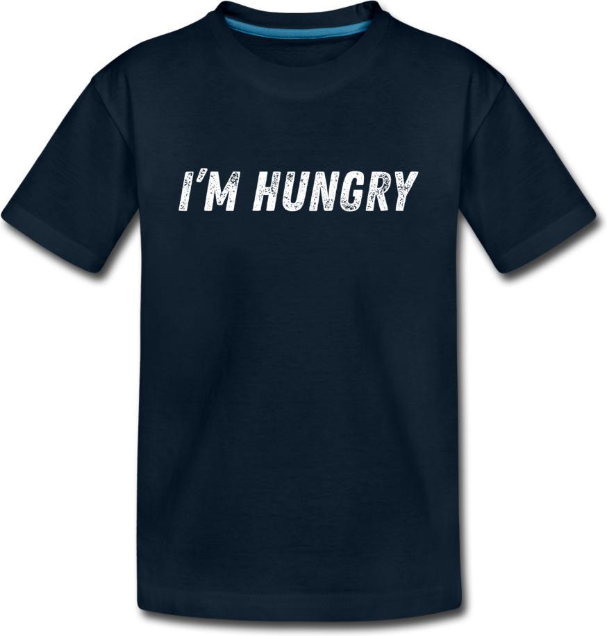 I’m Hungry-Kids' Premium T-Shirt - deep navy