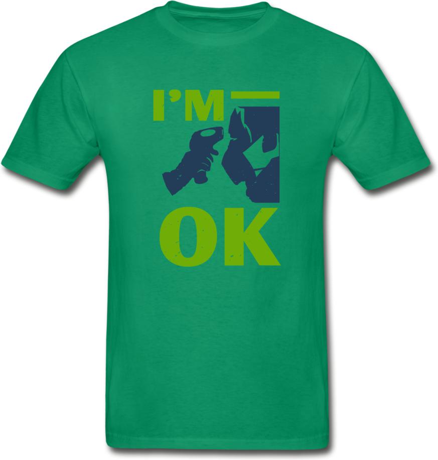 I'm Ok- Hanes Adult Tagless T-Shirt - kelly green