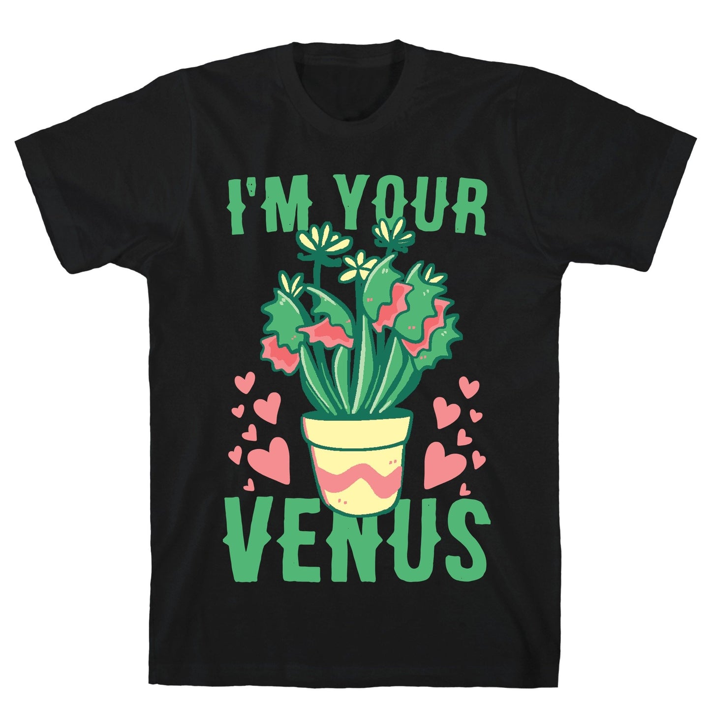 I'm Your Venus Black Unisex Cotton Tee