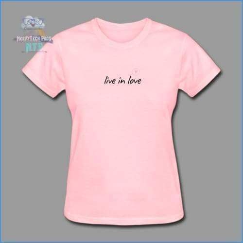 Live in love- premium womens valentines tee - pink / S - Womens T-Shirt