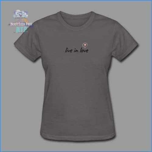 Live in love- premium womens valentines tee - charcoal / S - Womens T-Shirt