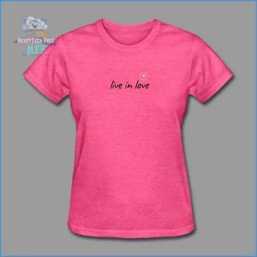Live in love- premium womens valentines tee - heather pink / S - Womens T-Shirt
