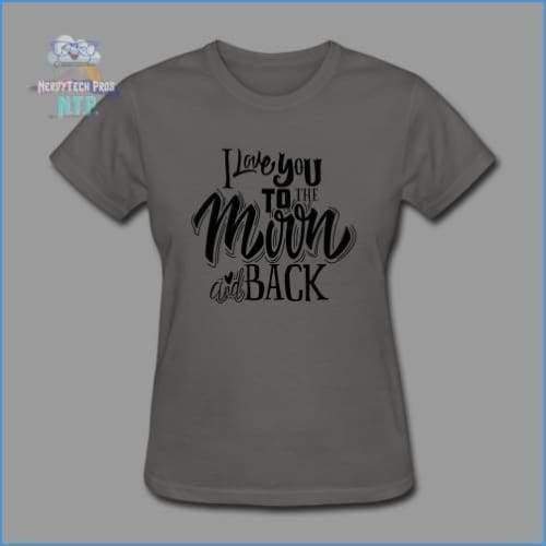 Love you to the Moon and Back - Valentines Premium Ladies Tee - Womens T-Shirt