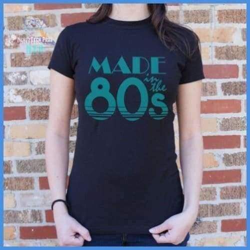 Made In The 80s (Ladies)