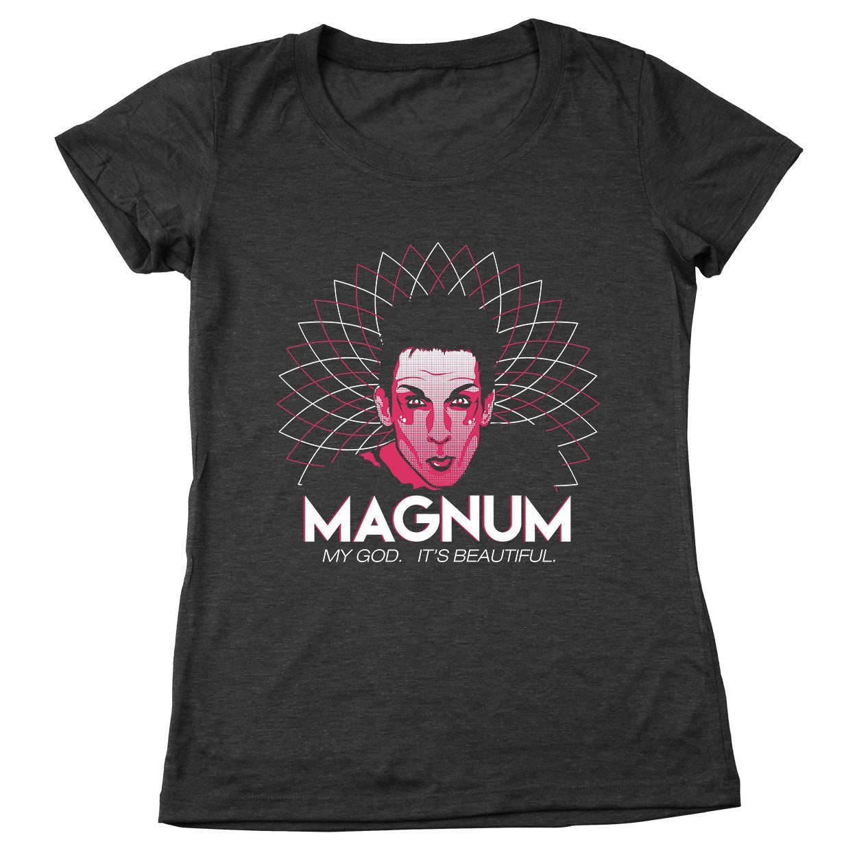 Magnum My God It's Beautiful Women's Relaxed Fit Tri-Blend T-Shirt