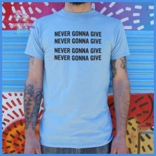 Never Gonna Give (Mens)