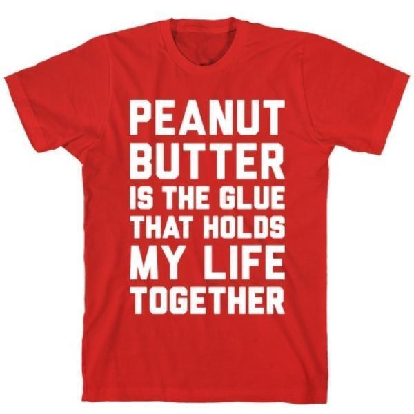 PEANUT BUTTER IS THE GLUE RED T-SHIRT