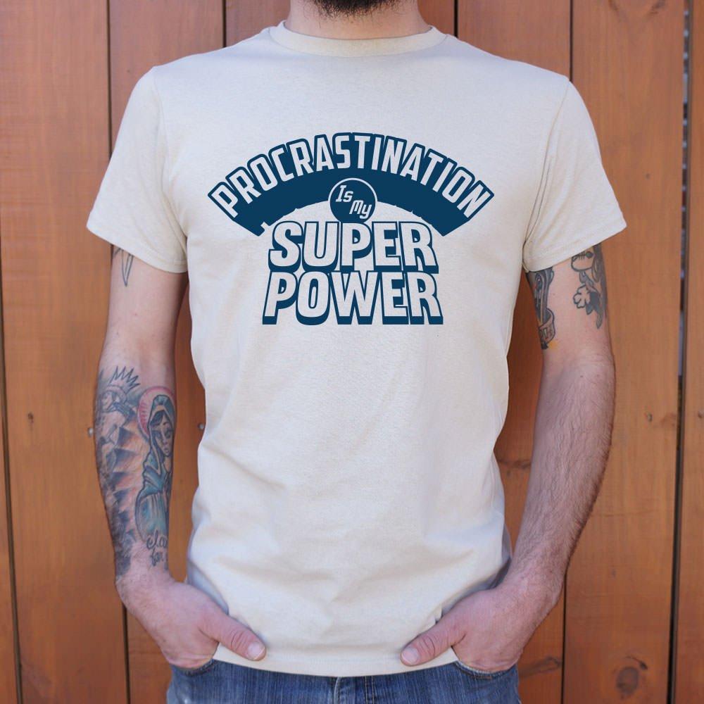 Procrastination Is My Superpower T-Shirt (Mens)