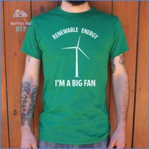 Renewable Energy I'm A Big Fan (Mens)