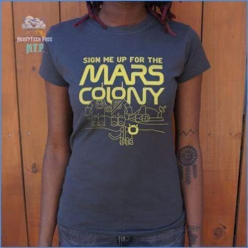 Sign Me Up For The Mars Colony (Ladies)