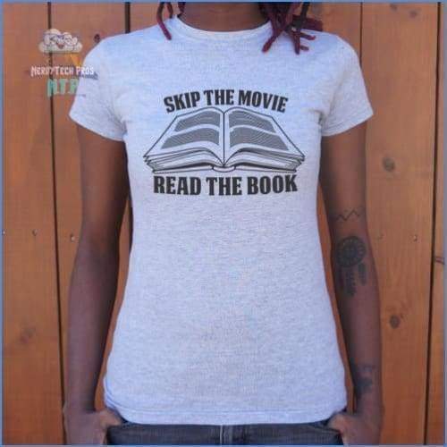Skip The Movie Read The Book (Ladies)