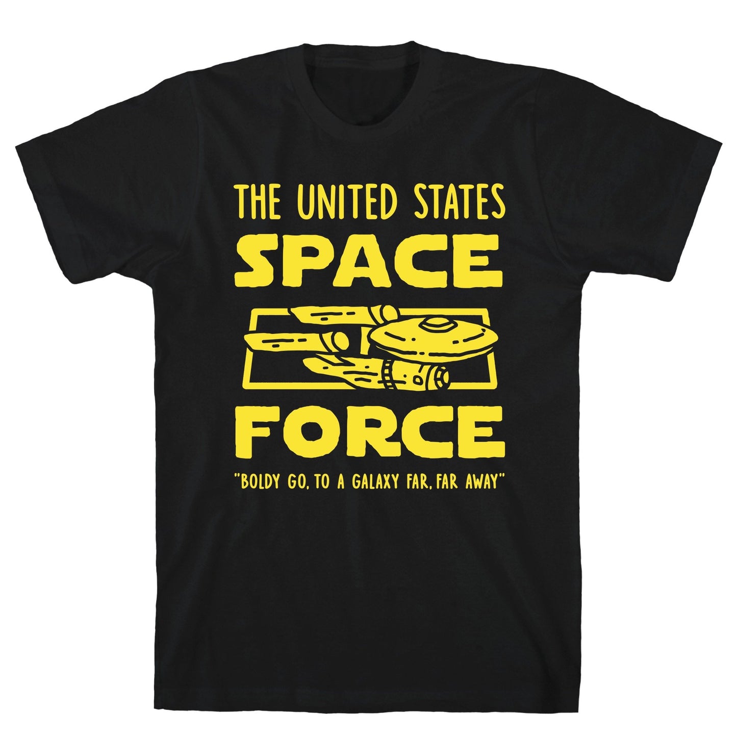 Space Force (Boldly go, to a Galaxy Far, Far Away Black Unisex Cotton Tee