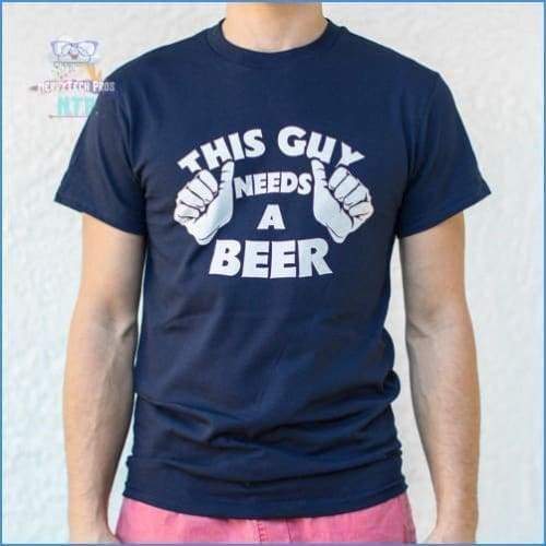 This Guys Needs A Beer (Mens)