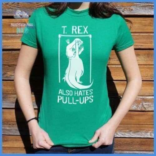 T.Rex Also Hate Pull Ups (Ladies)