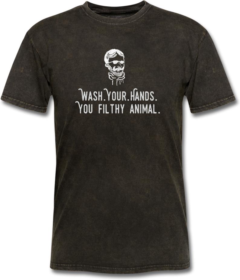 Wash Your Hands, you filthy animal-Mens/ Unisex Tee - mineral black