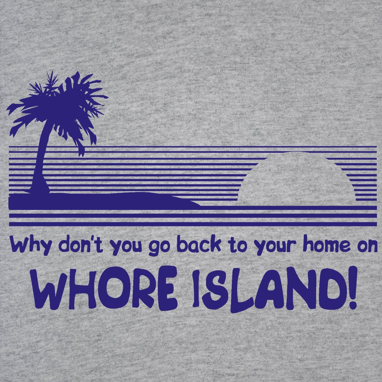 Whore Island Men's T-Shirt