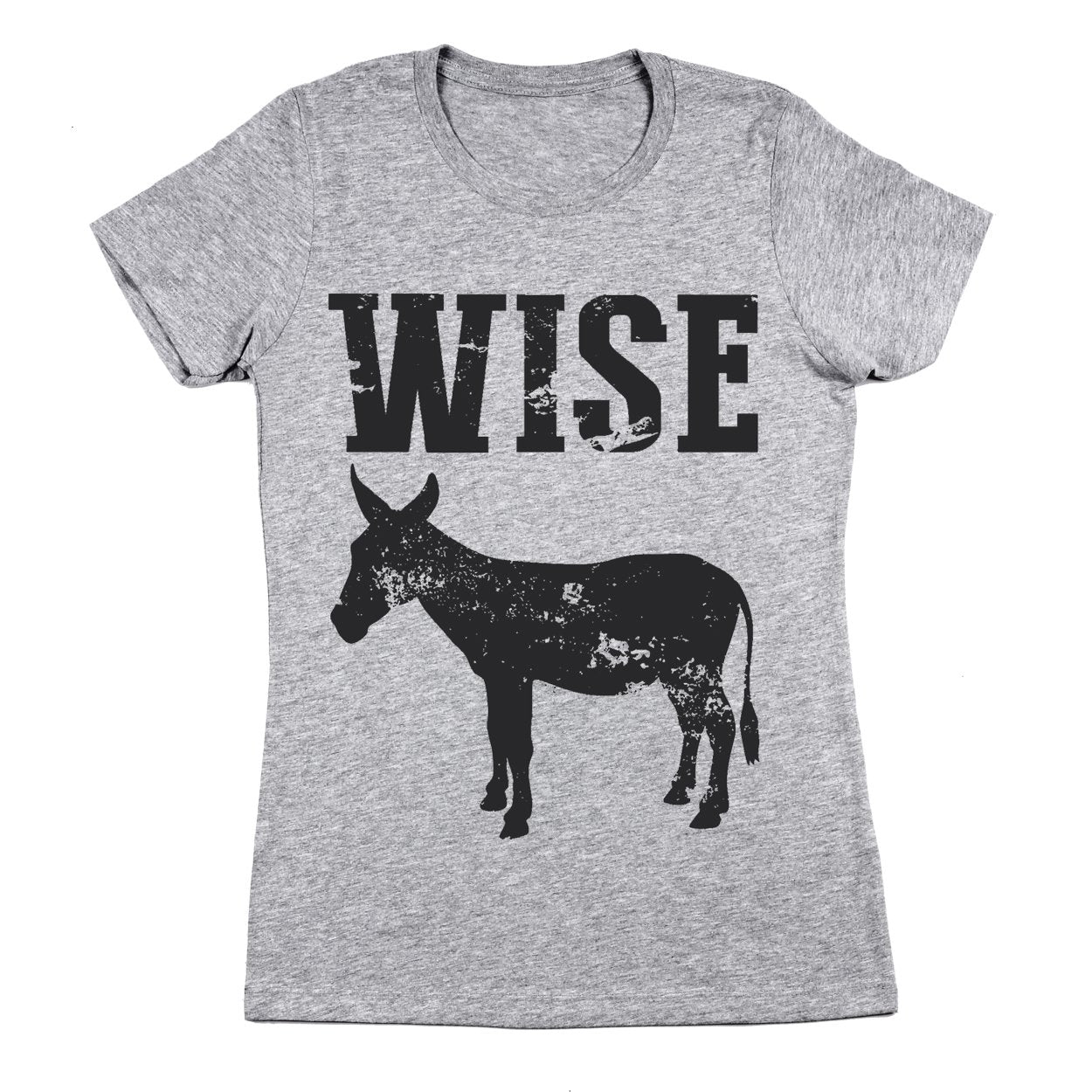 Wise Ass Women's Fit T-Shirt