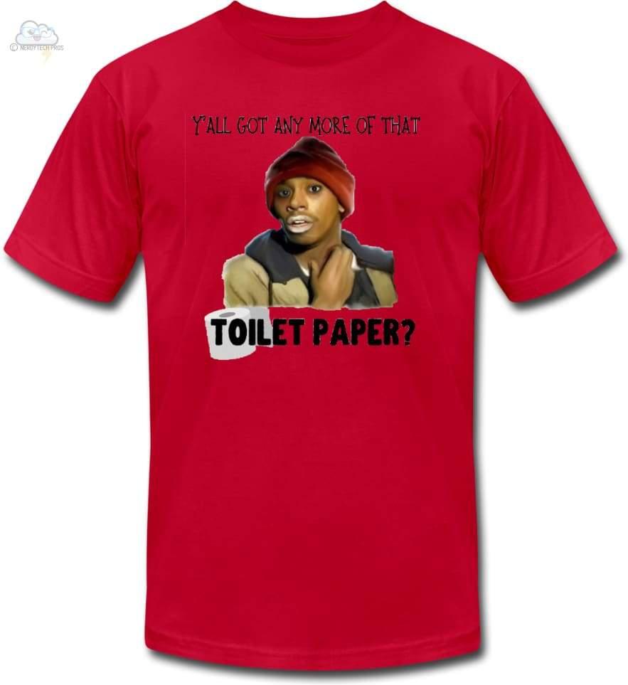Yall got anymore Toilet Paper - Tyrone Biggums-Unisex Jersey T-Shirt - red / S - Unisex Jersey T-Shirt by Bella + Canvas
