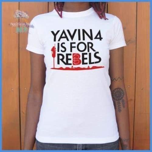 Yavin 4 Is For Rebels (Ladies)